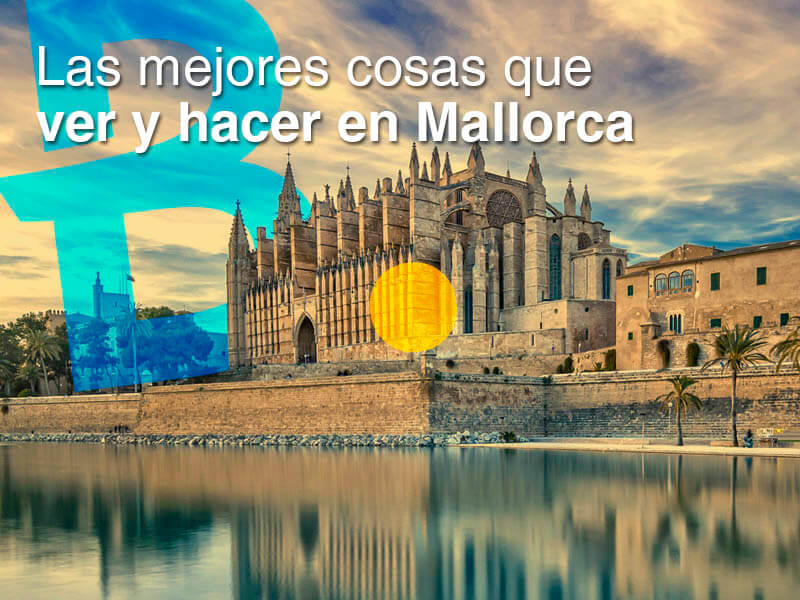 que ver y hacer en Mallorca