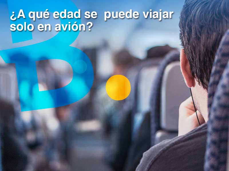 Ru sección invención A qué edad se puede viajar solo en avión? | Blog Billetes.com