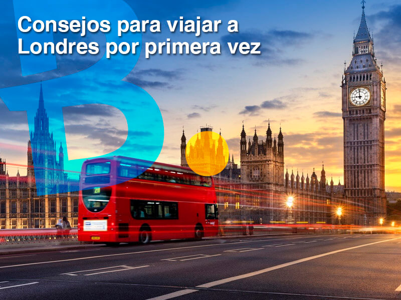 Consejos para viajar a Londres por primera vez