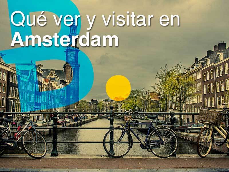 que ver y visitar en amsterdam